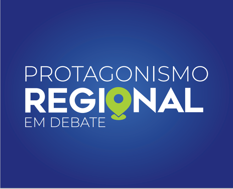 Protagonismo Regional em Debate